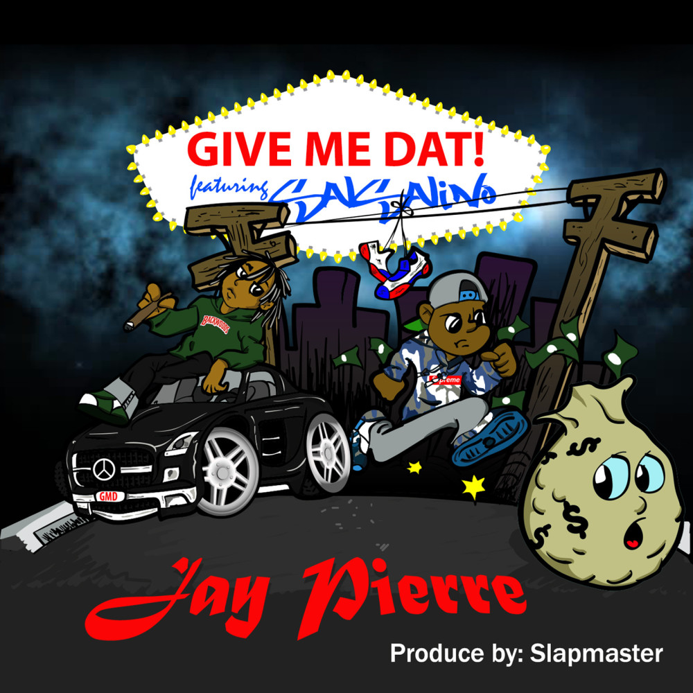 Give Me Dat (feat. Salsalino) (Explicit)