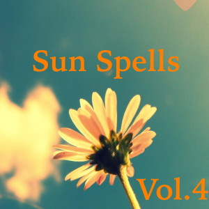 อัลบัม Sun Spells, Vol.4 ศิลปิน Various