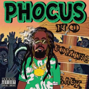 收聽Phocus的Ain't No Comin' Back (Explicit)歌詞歌曲