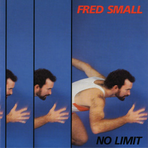 收聽Fred Small的No Limit歌詞歌曲