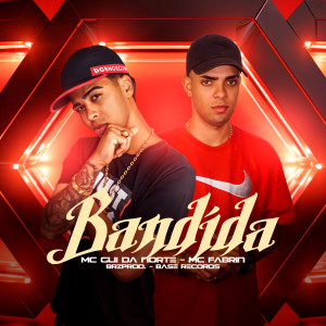 收听MC Gui Da Norte的Bandida歌词歌曲