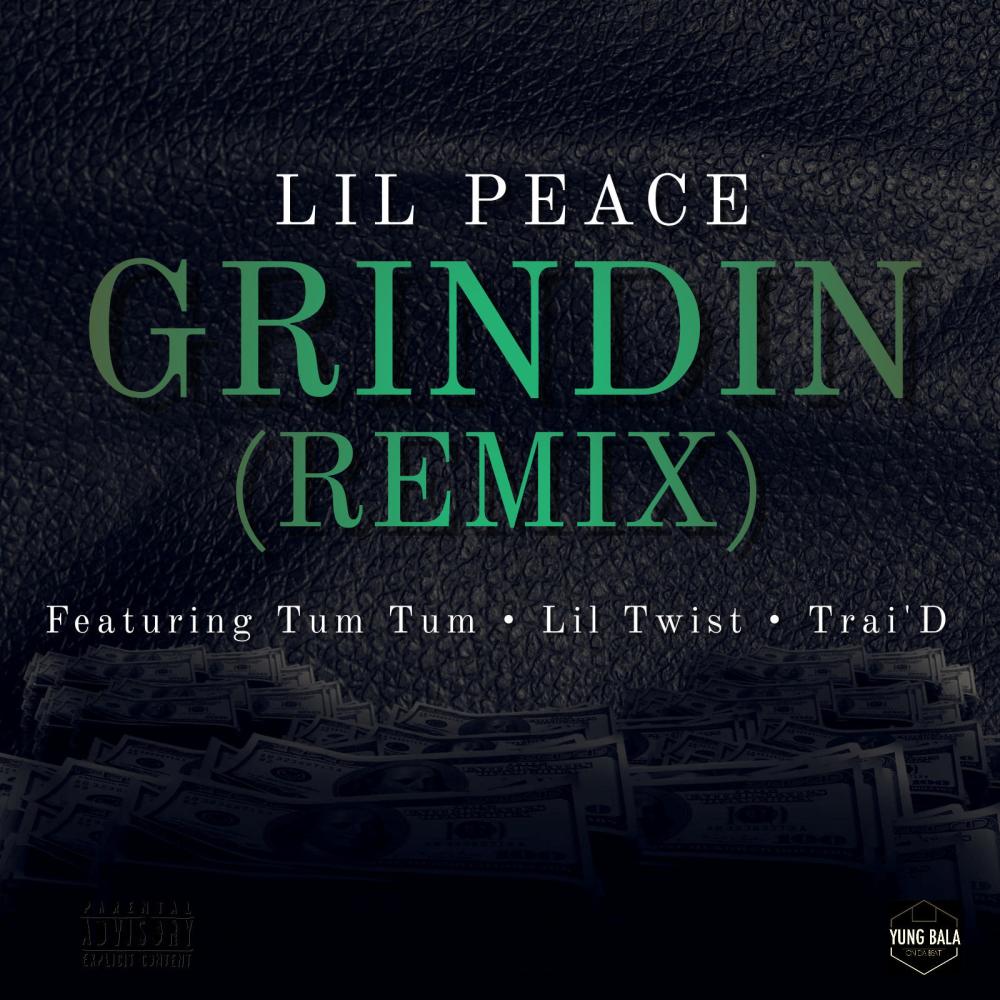 Grindin Remix (feat. Tum Tum, Lil Twist & Trai'D) (Explicit)