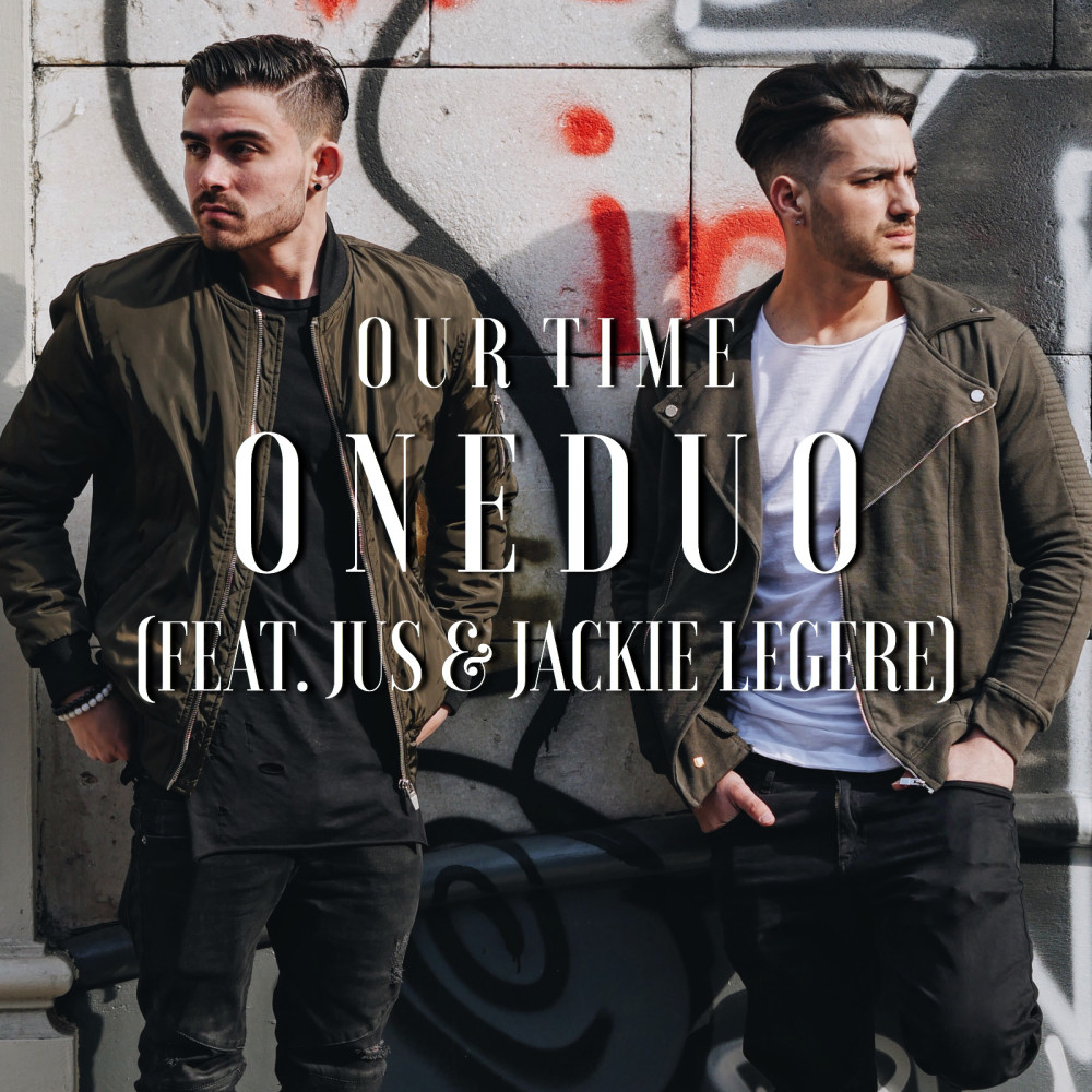 Our Time (feat. JUS & Jackie Legere)