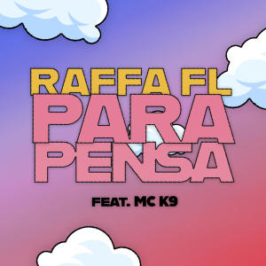 อัลบัม Para Pensa ศิลปิน Raffa FL