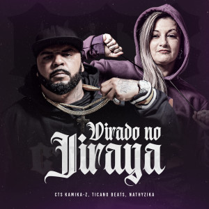 Listen to Virado no Jiraya song with lyrics from Cts kamika-z