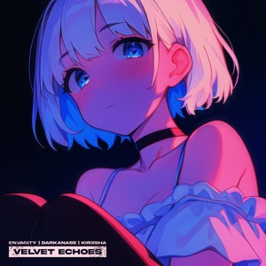收聽Envacity的Velvet Echoes (Sped Up)歌詞歌曲