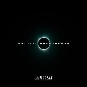 Album Natural Phenomenon (Explicit) from This Modern