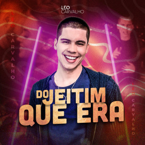 Leo Carvalho的專輯Do Jeitim Que Era