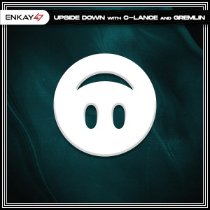 ดาวน์โหลดและฟังเพลง Upside Down พร้อมเนื้อเพลงจาก Enkay47