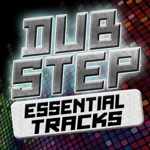 Sound of Dubstep的專輯Dubstep: Essential Tracks