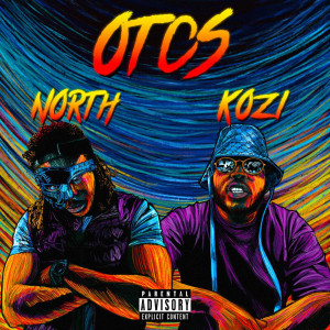 Listen to Otcs (Explicit) song with lyrics from North