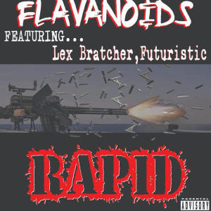 Flavanoids的專輯Rapid (feat. Lex Bratcher & Futuristic) [Explicit]