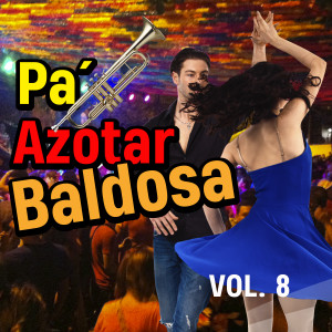 อัลบัม Pa Azotar Baldosa (VOL 8) ศิลปิน Various
