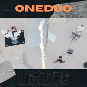 ONEDUO的專輯People Like Us (Explicit)