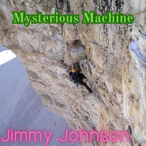 Album Mysterious Machine oleh Jimmy Johnson