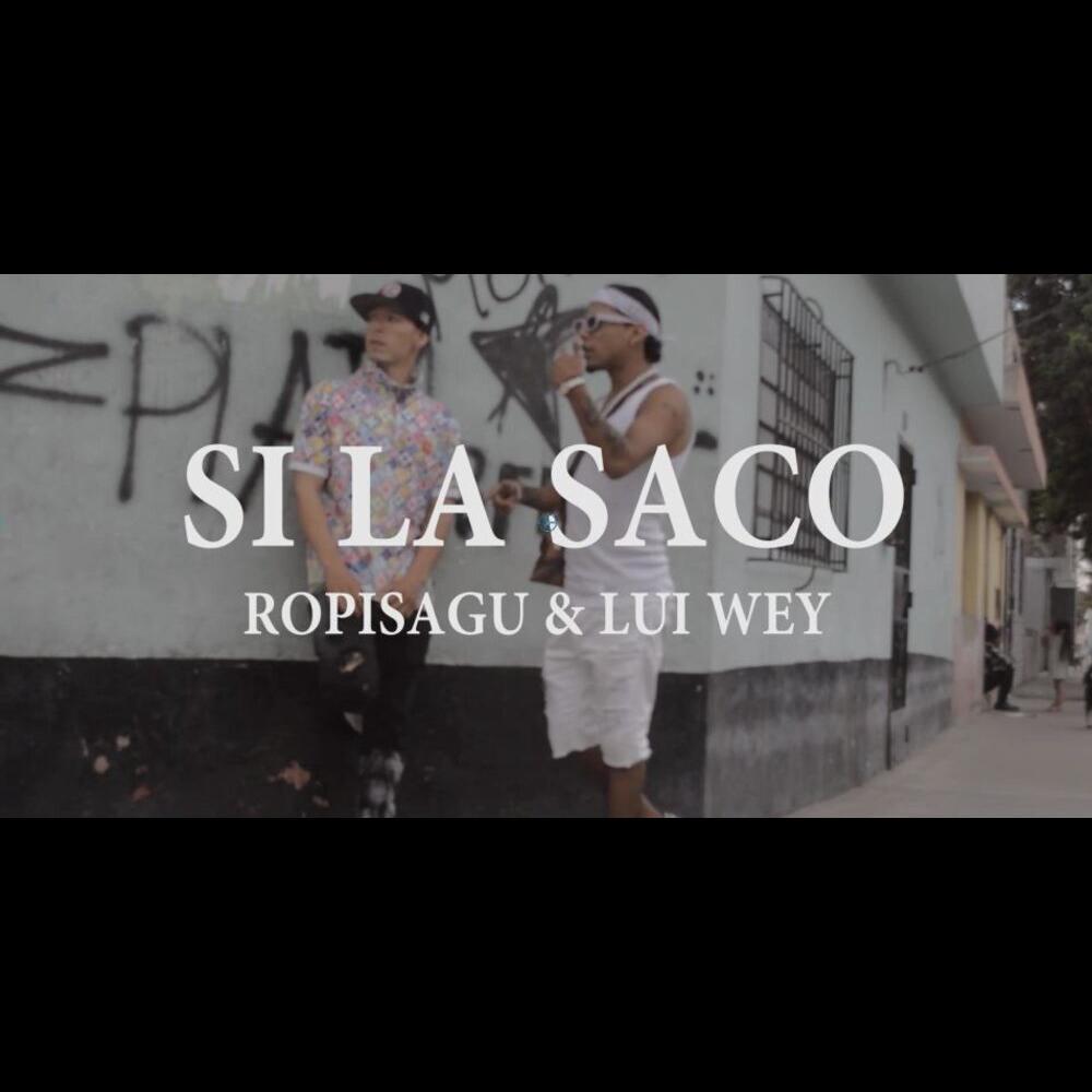 Si la saco (feat. Lui Wey, DjAlexJodeeraMusic & Djenrry|Explicit)