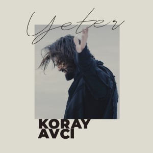 Koray Avcı的專輯Yeter