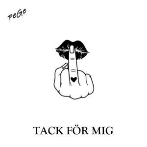 PeGe的專輯Tack för mig (Explicit)