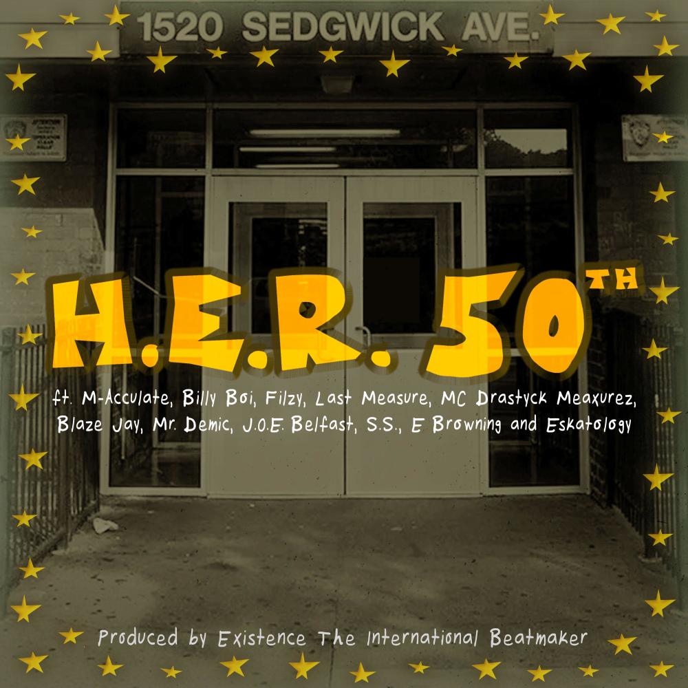 H.E.R. 50th (feat. M-Acculate, Billy Boi, Filzy, Last Measure, MC Drastyck Meaxurez, Blaze Jay, Mr. Demic, J.O.E. Belfast, S.S., E Browning & Eskatology|Explicit)