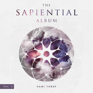 Sami Yusuf的专辑The Sapiential Album, Vol. 1