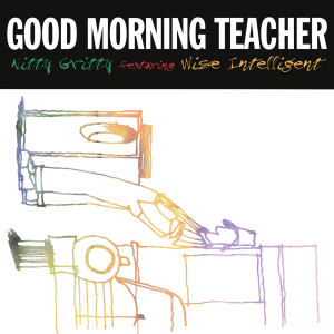 ดาวน์โหลดและฟังเพลง Good Morning Teacher (Original Version) พร้อมเนื้อเพลงจาก Nitty Gritty