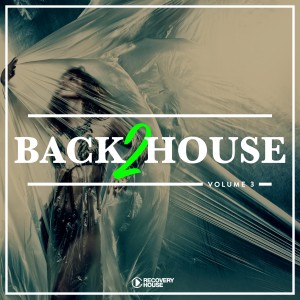 Album Back 2 House, Vol. 3 from Various Artists