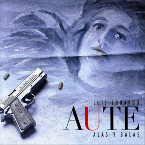 Luis Eduardo Aute的專輯Alas y balas