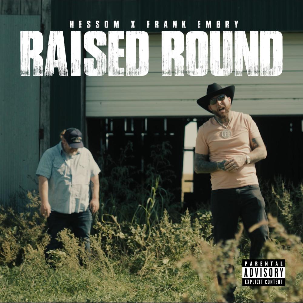 Raised Round (feat. Franklin Embry) (Explicit)