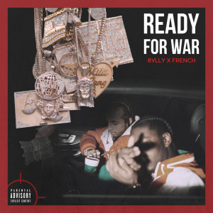 Listen to Ready for War (Explicit) song with lyrics from Bvlly