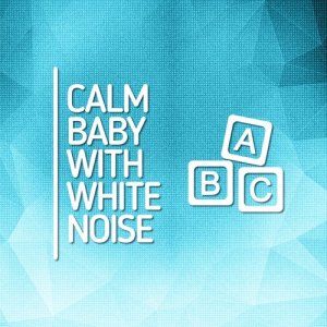 ดาวน์โหลดและฟังเพลง White Noise: Sounds พร้อมเนื้อเพลงจาก White Noise For Baby Sleep