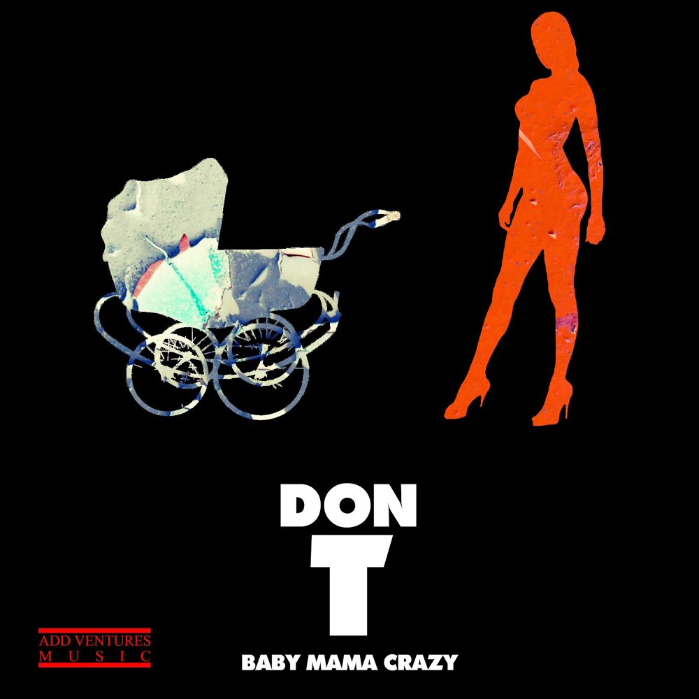 Baby Mama Crazy (Explicit)