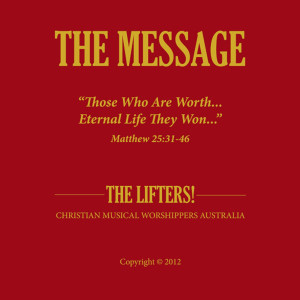 Album The Message oleh The Lifters! Christian Musical Worshippers Australia