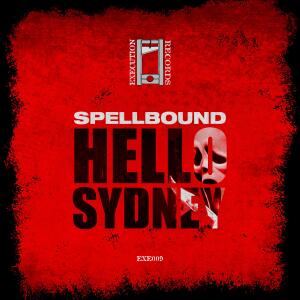 ดาวน์โหลดและฟังเพลง Hello Sydney (Sex, Drugs & Hardcore Mix|Explicit) พร้อมเนื้อเพลงจาก Spellbound