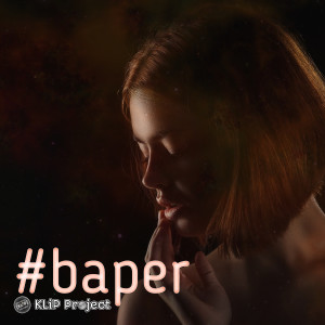 收聽Klip Project的Baper歌詞歌曲