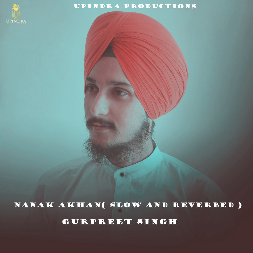 Nanak Akhan ( SLOW AND REVERBED )