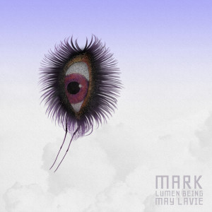 ดาวน์โหลดและฟังเพลง Mark พร้อมเนื้อเพลงจาก May Lavie