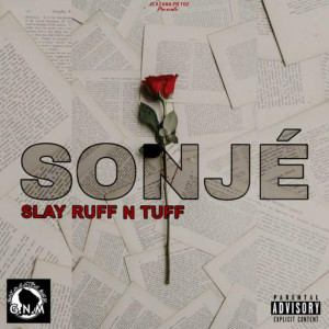Slay ruff n tuff的專輯Sonjé (Explicit)