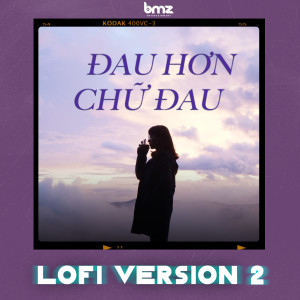 Listen to Đau Hơn Chữ Đau (Lofi Version) song with lyrics from Hoa Xuân Đức