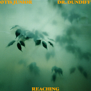 Listen to Reaching (Single Version) song with lyrics from Dr. Dundiff