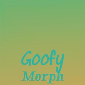 Various的专辑Goofy Morph