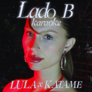 Album Lado B - Karaoke oleh Lula