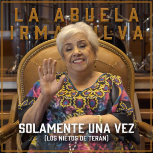 Los Nietos De Terán的專輯Solamente Una Vez