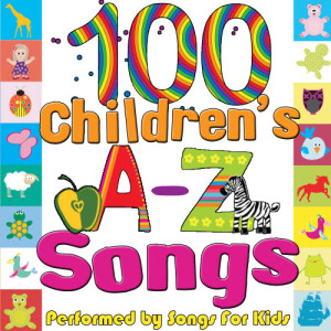 อัลบัม 100 Children's A-Z Songs ศิลปิน Songs For Children