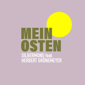 อัลบัม Mein Osten ศิลปิน Silbermond