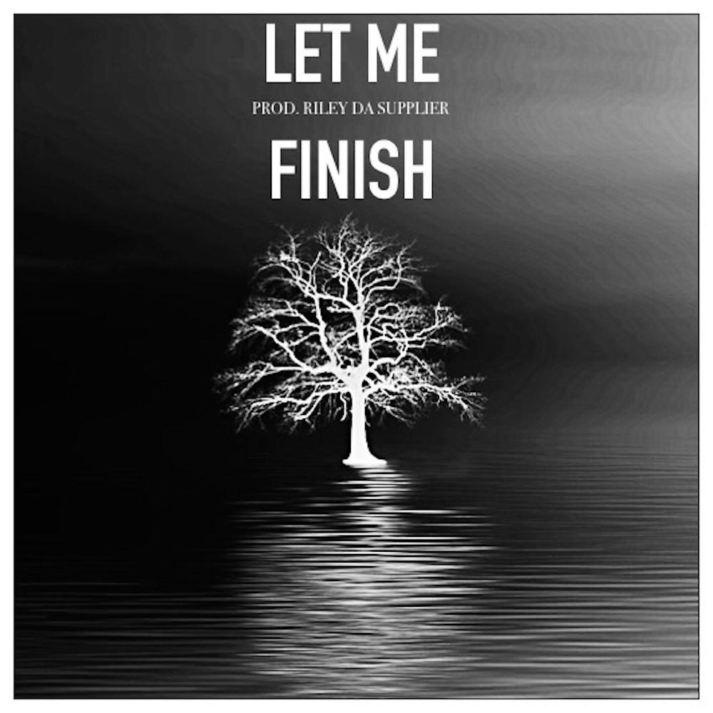 Let Me Finish (Explicit)