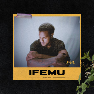 Listen to Ifemu song with lyrics from Sah