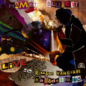 Album Live At The Village Vanguard - Ballads & Blues from Hamiet Bluiett