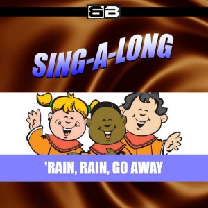The New England Children's Choir的專輯Sing-a-long: Rain, Rain, Go Away