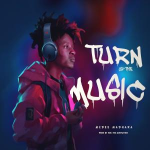 Listen to TURN UP THE MUSIC song with lyrics from Mcdee Madhara