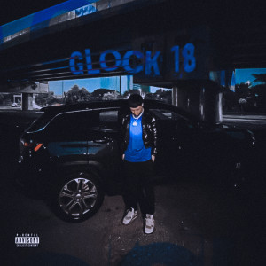 อัลบัม Glock 18 (Explicit) ศิลปิน Mandara